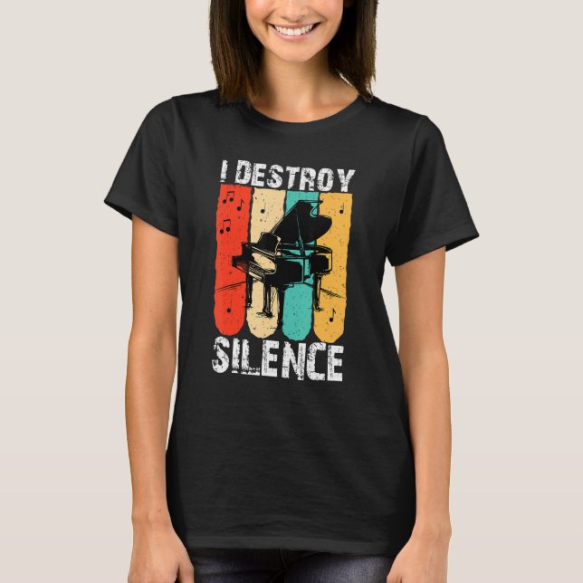 Camiseta I Destroy Silence Piano Keyboard Player Keyboardis (Frente)