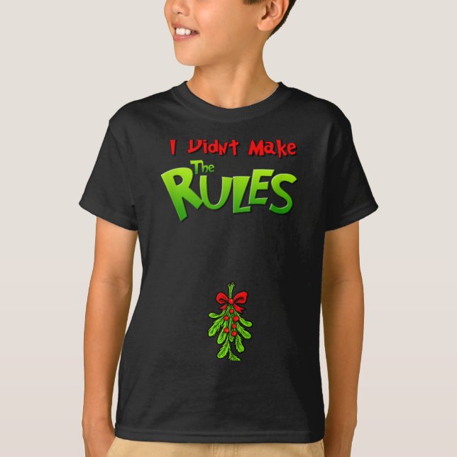 Camiseta I Didn't Make The Rules - Naughty Christmas Holida (Frente)