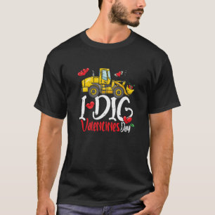 Camiseta I Dig Dia de os namorados Loader Excavator Boys