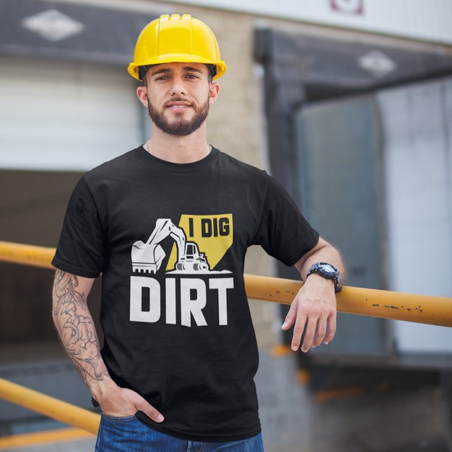 Camiseta I Dig Dirt T-Shirt (digger shirt i dig dirt)
