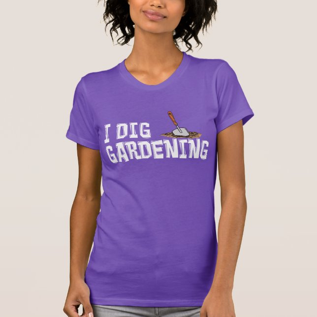 Camiseta I Dig Gardening (ON DARK) (Frente)