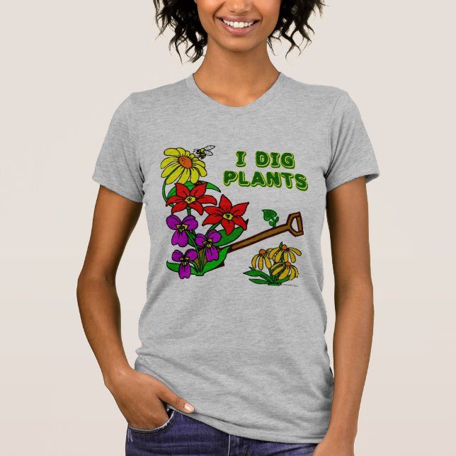 Camiseta I Dig Plantas Gardener Dizendo (Frente)