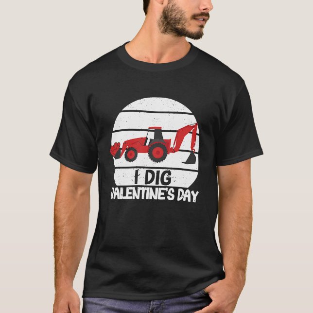 Camiseta I Dig Valentine's Day Hearts Tractor Love  V Day (Frente)