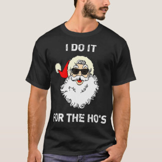 Camiseta I Do It For The Hos Christmas Funny