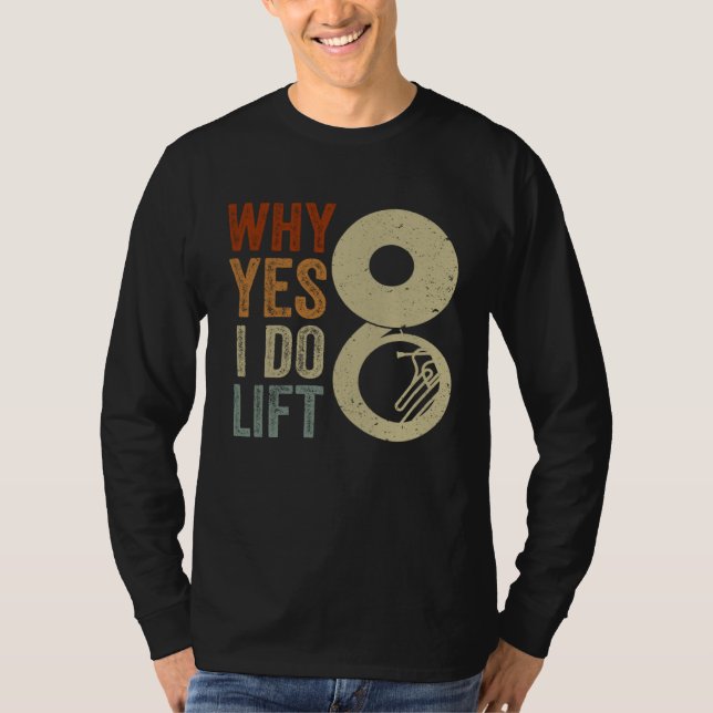 Camiseta I Do Lift Sousaphone Player Expert Musician Music  (Frente)