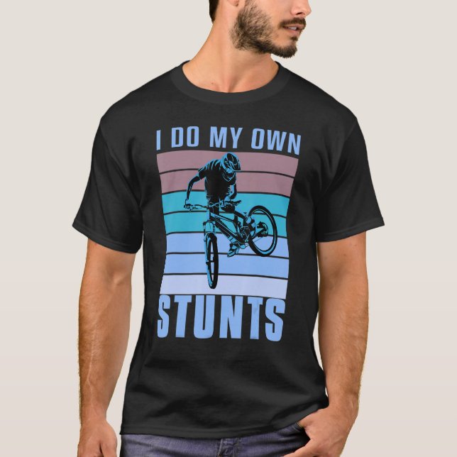 Camiseta I do my own Stunts DownHill Mountain Bike Design C (Frente)