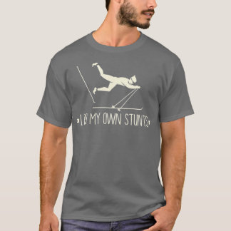 Camiseta I Do My Own Stunts I Funny Ski Gift Idea I Skiing