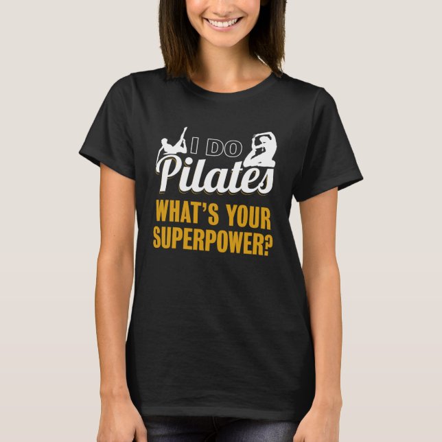 Camiseta i Do Pilates Pilates Exercise Workout (Frente)