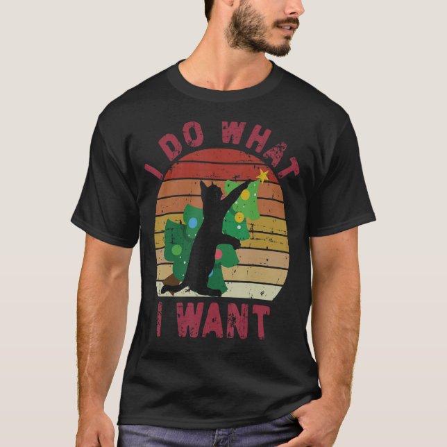 Camiseta I Do What I Want Black Cat Christmas Tree Cat (Frente)