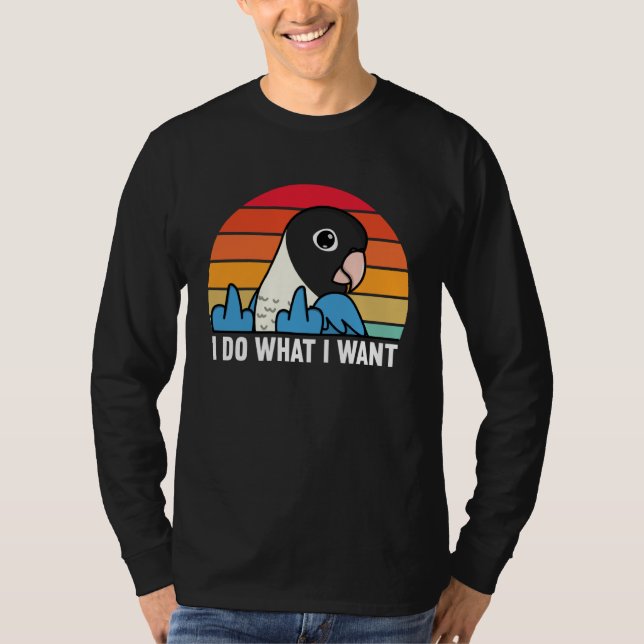 Camiseta I Do What I Want Parrot I Blue masked Lovebird (Frente)