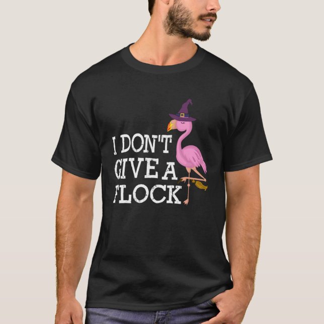 Camiseta I Don t Give A Flock  Pink Flamingo Halloween (Frente)