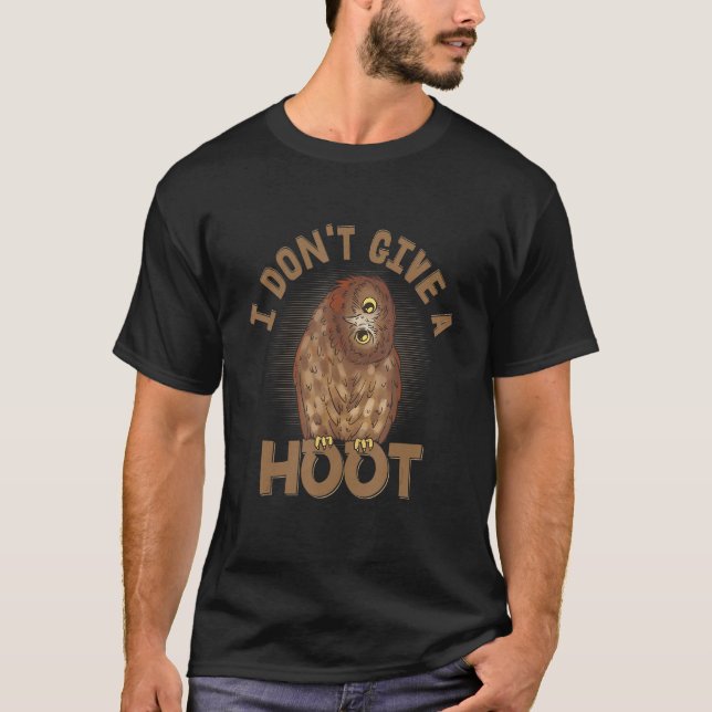 Camiseta I Don t Give A Hoot Night Owl Nocturnal Bird (Frente)