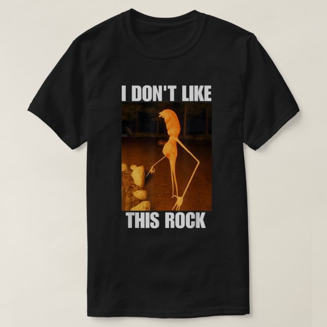 Camiseta I Don’t Like This Rock Meme Shirt (Frente do Design)