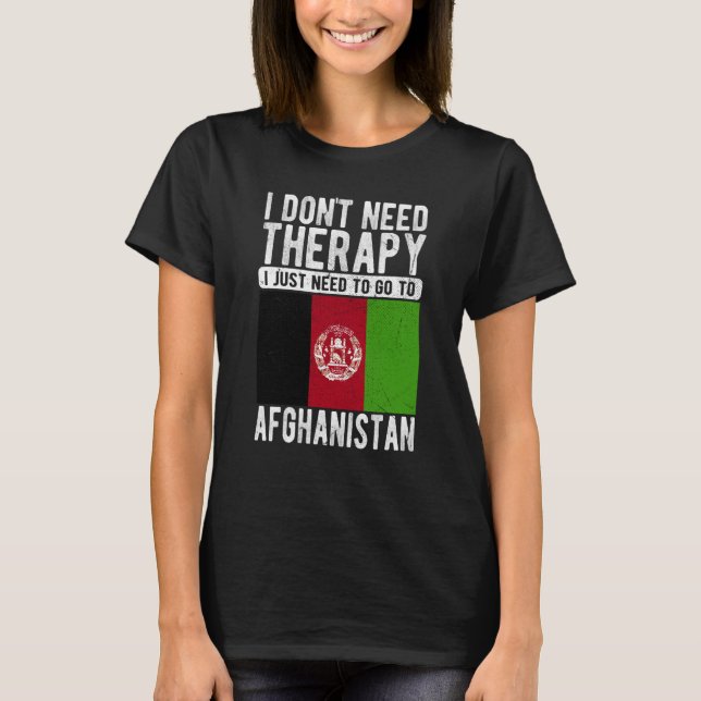 Camiseta I don´t need Therapy I just need to go to Afghanis (Frente)
