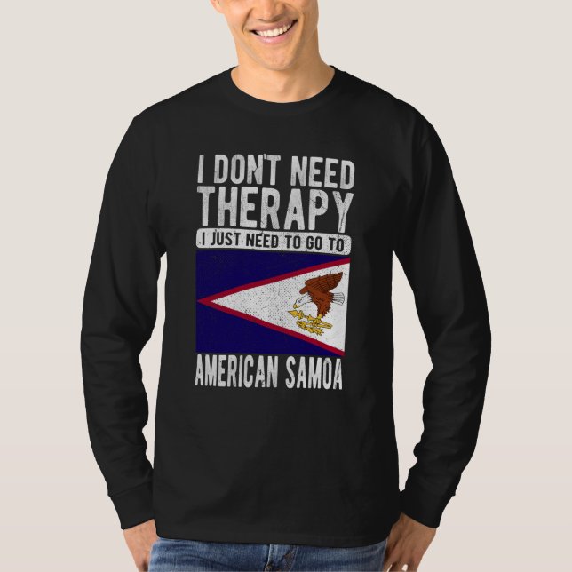 Camiseta I don´t need Therapy I just need to go to American (Frente)