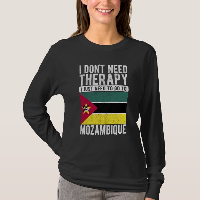Camiseta I don´t need Therapy I just need to go to Mozambiq (Frente)