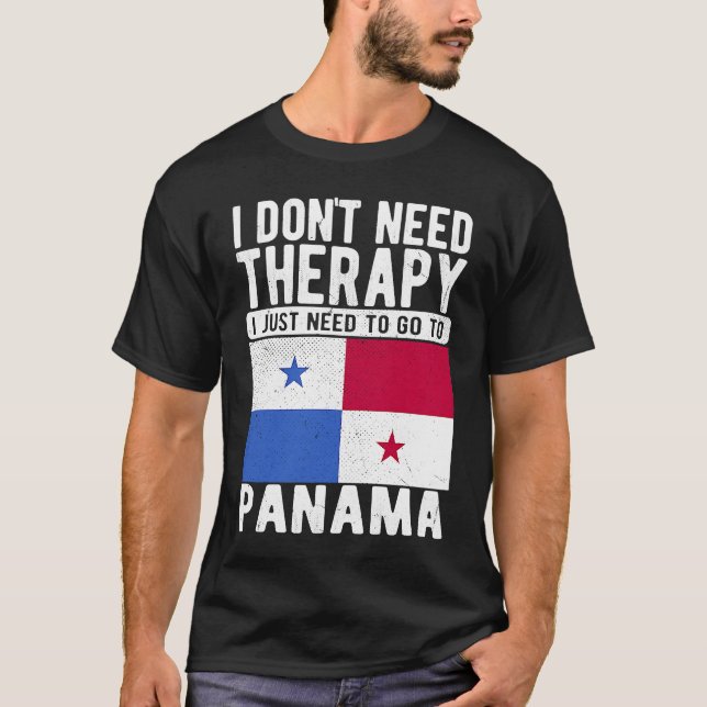 Camiseta I don´t need Therapy I just need to go to Panama (Frente)
