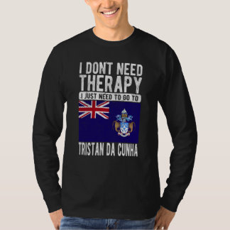 Camiseta I don´t need Therapy I just need to go to Tristan 