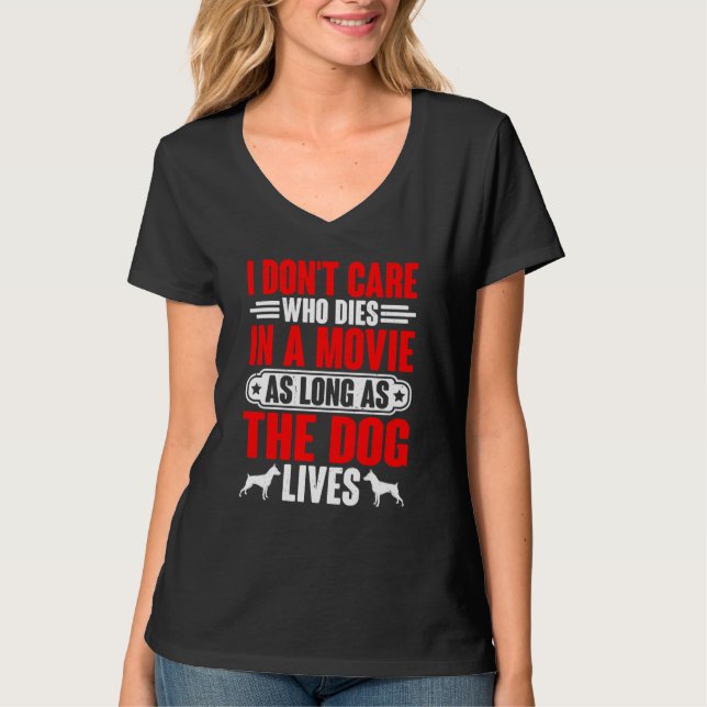 Camiseta I Don't Care As Long As The Dog Lives  Swea (Frente)