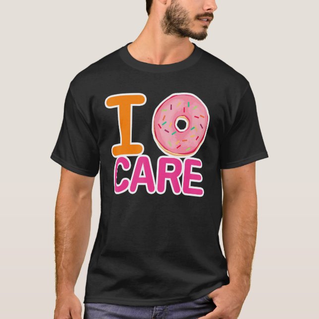 Camiseta I Don't Care Donut Meme Sarcasm  Pessimist (Frente)