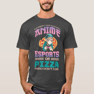 Camiseta I Don't Care Gaming Esports Gamer, Pizza, Kawaii A