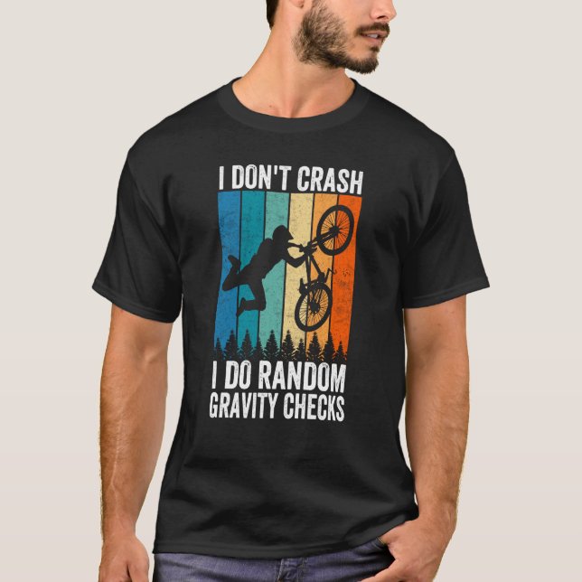 Camiseta I Don't Crash Do Random Gravity Checks  Mountain B (Frente)