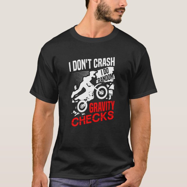 Camiseta I don't crash I do random gravity checks dirt bike (Frente)