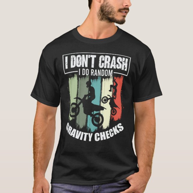 Camiseta I Don't Crash I Do Random Gravity Checks Motocross (Frente)