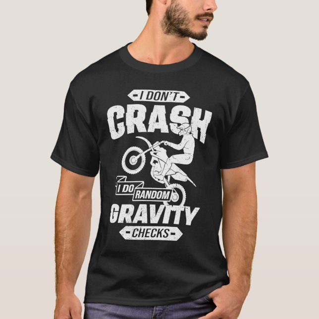 Camiseta I Don't Crash I Do Random Gravity Checks Motocross (Frente)