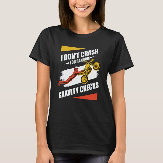 Camiseta I Don't Crash I Do Random Gravity Checks Motocross (Frente)