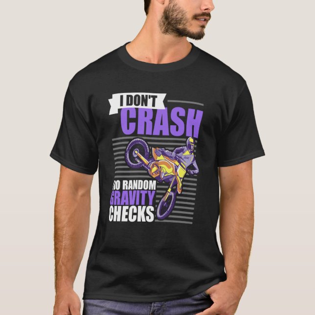 Camiseta I Don't Crash I Do Random Gravity Checks Motocross (Frente)