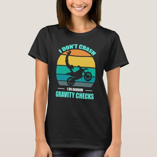 Camiseta I Don't Crash I Do Random Gravity Checks Motocross (Frente)