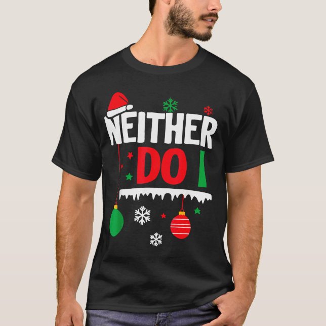 Camiseta I Don't Do Matching Christmas Pajamas Funny Family (Frente)