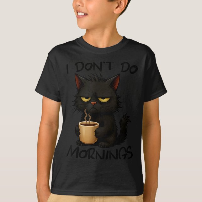 Camiseta I Don't Do Mornings Funny Quote Black Cat Lover Gi (Frente)