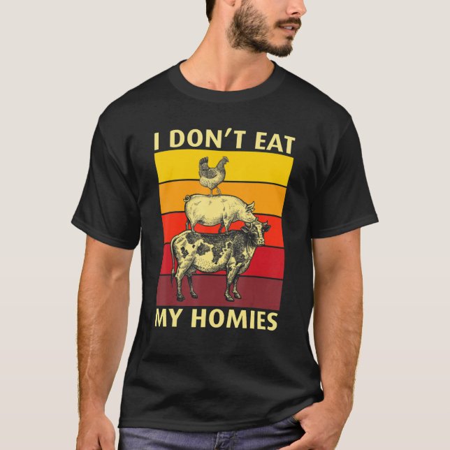 Camiseta I Don't Eat My Homies Funny Vegan Vegetarian_4 (Frente)