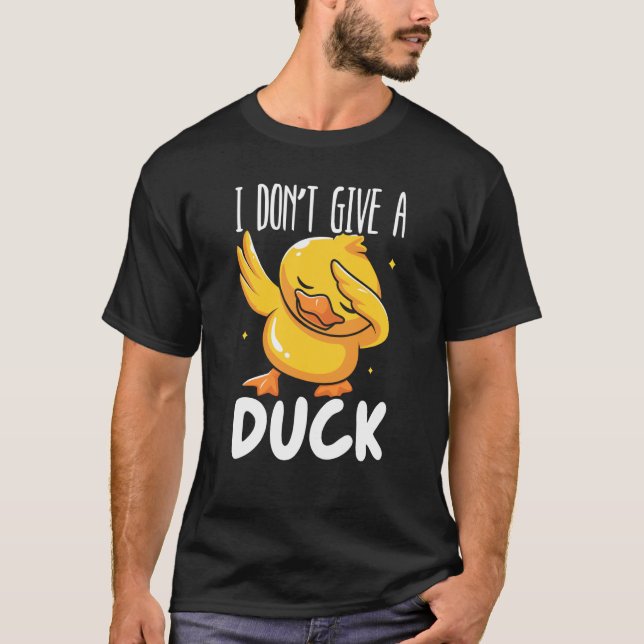Camiseta I Don't Give A Duck Whisperer Duckling Bird Waterf (Frente)