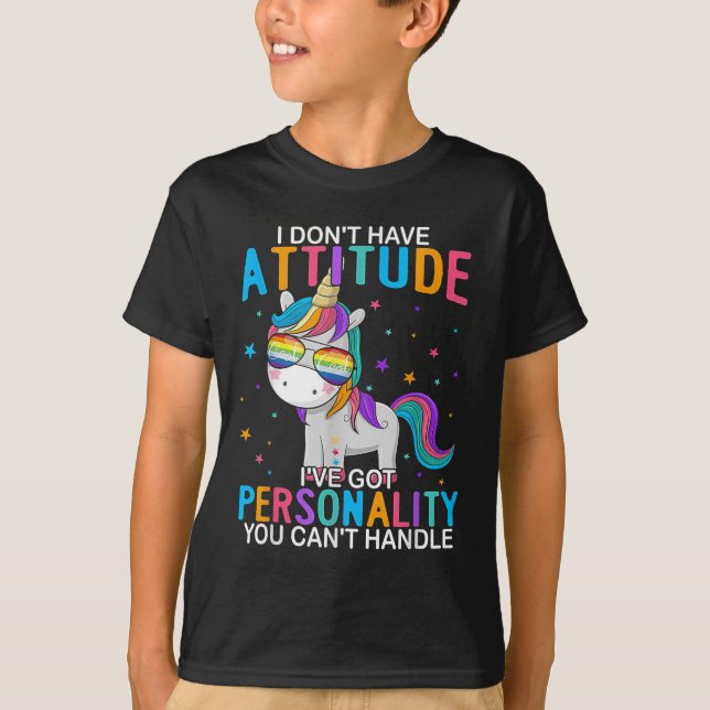 Camiseta I Don't Have Attitude I've Got Ity You Can't Handl (Frente)
