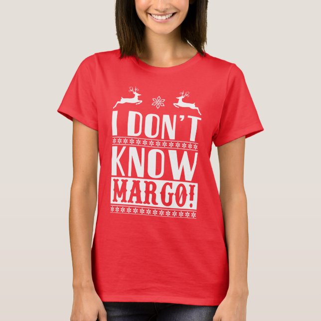 Camiseta I don't know, Margo!  (Frente)
