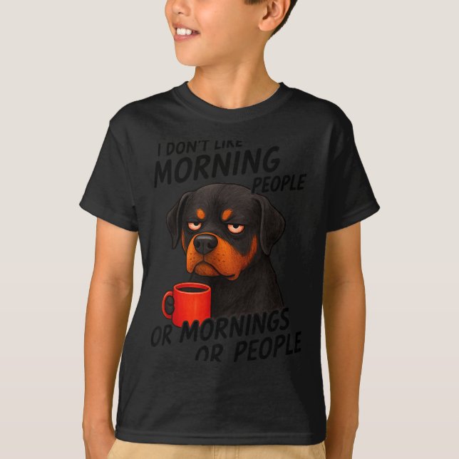 Camiseta I Don't Like Morning People Sarcastic Rottweiler M (Frente)