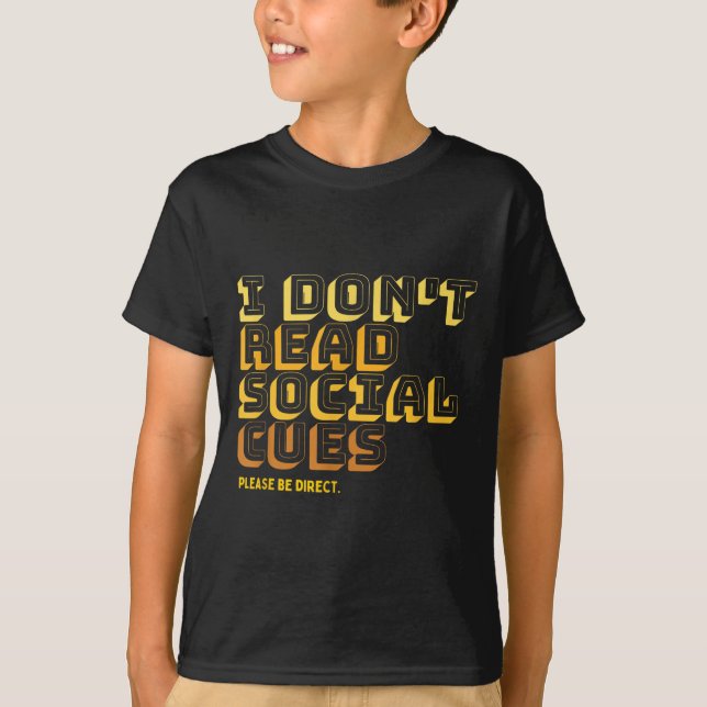 Camiseta I Don't Read Social Cues Please Be Direct Apparel  (Frente)