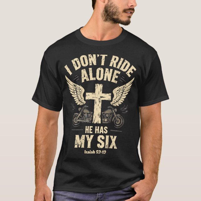 Camiseta I Don't Ride Alone He Has My Six (on Back)  (Frente)