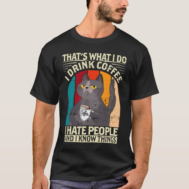 Camiseta I drink Coffee I hate People I know things Barista (Frente)