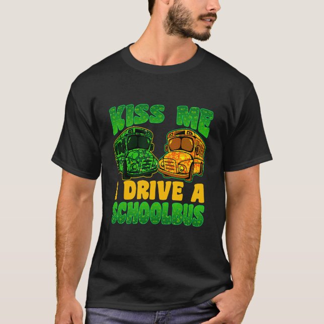 Camiseta I Drive School Bus Driver St Patrick's Day Shamroc (Frente)