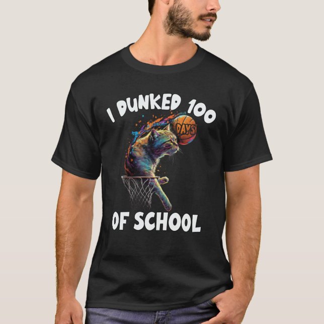 Camiseta I Dunked 100 Days Of School Cat Basketball 100Days (Frente)