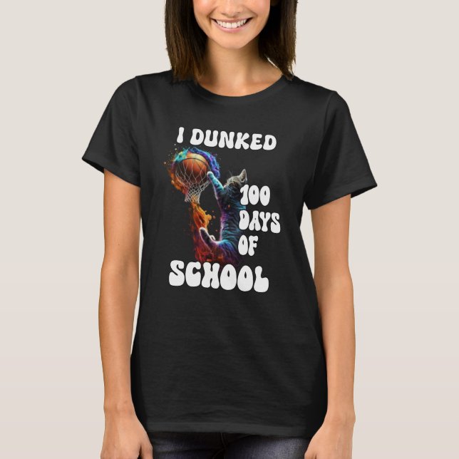 Camiseta I Dunked 100 Days Of School Cat Basketball Groovy  (Frente)