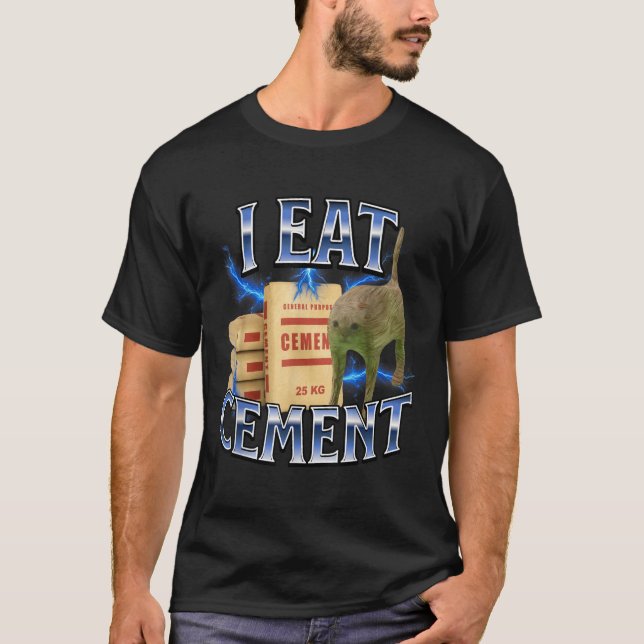 Camiseta I Eat Cement Cursed Cat Funny Oddly Specific Meme  (Frente)