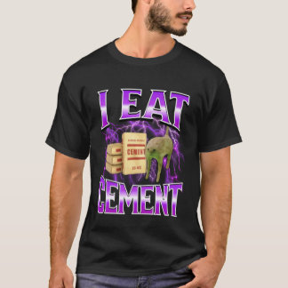 Camiseta I Eat Cement Funny Cat Meme Internet Memes Funny M
