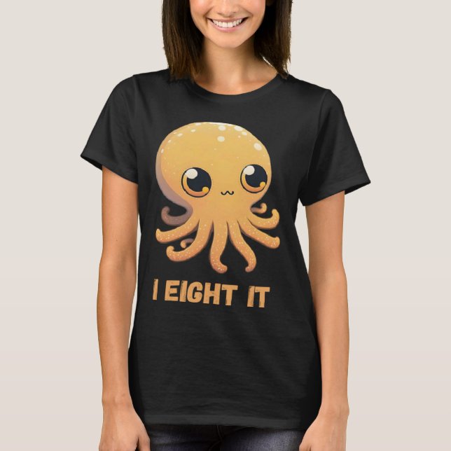 Camiseta I Eight It Octopus Squid Coral Tentacles Calamar   (Frente)