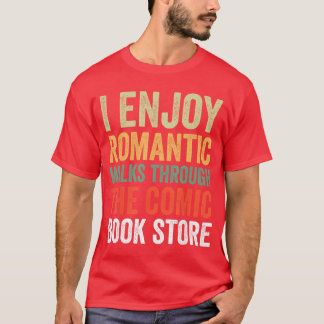 Camiseta I Enjoy Romc Walkshroughhe Comic Book Store funny