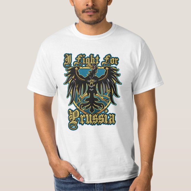 Camiseta I fight for Prussia - EmperorsandKings (Frente)